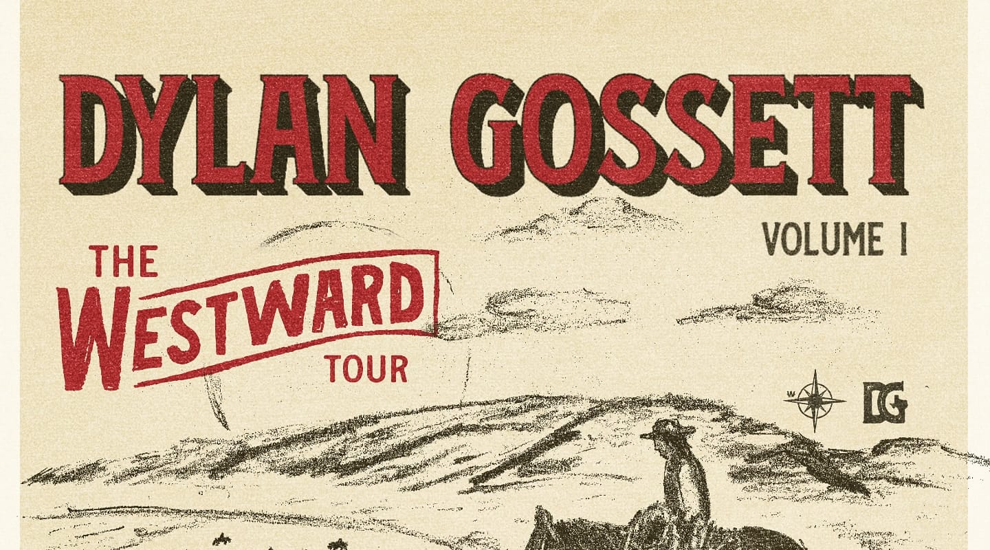 Dylan Gossett – The Westward Tour